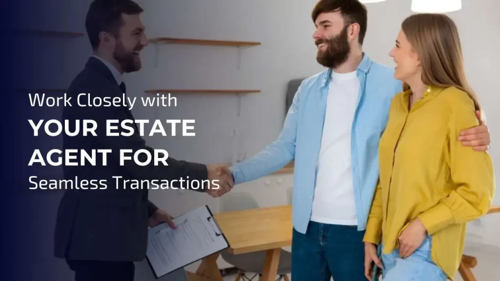 Coordinating buying and selling with an estate agent to avoid delays