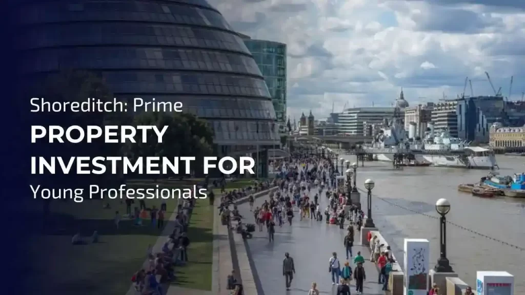 Discover Shoreditch, a vibrant hub for property investment and young professionals in London