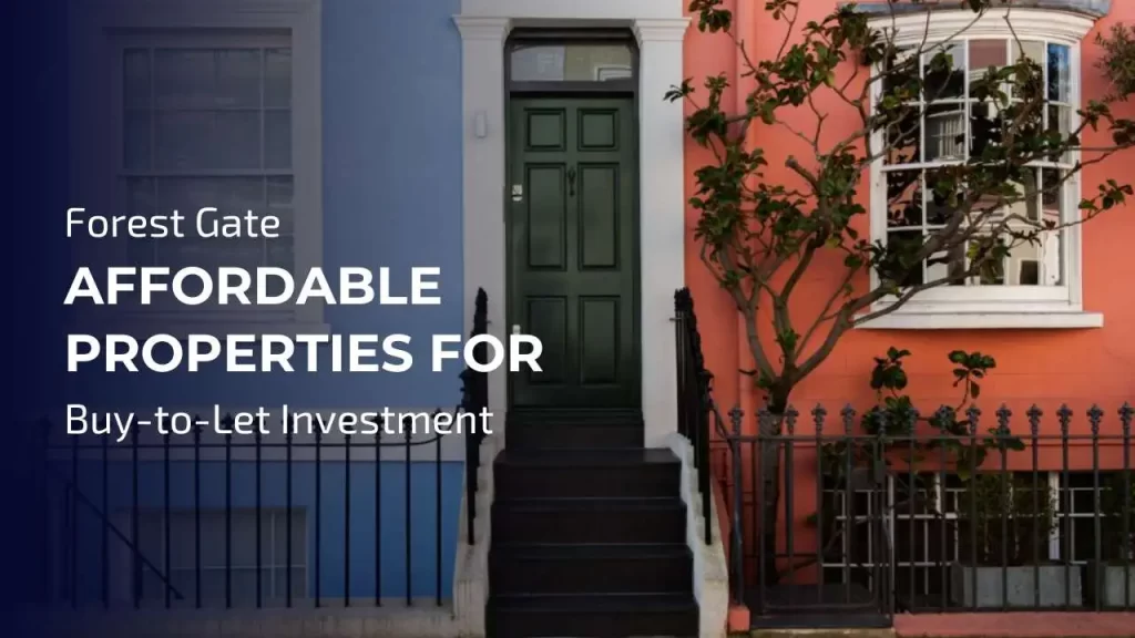 Forest Gate offers affordable properties, great transport links
