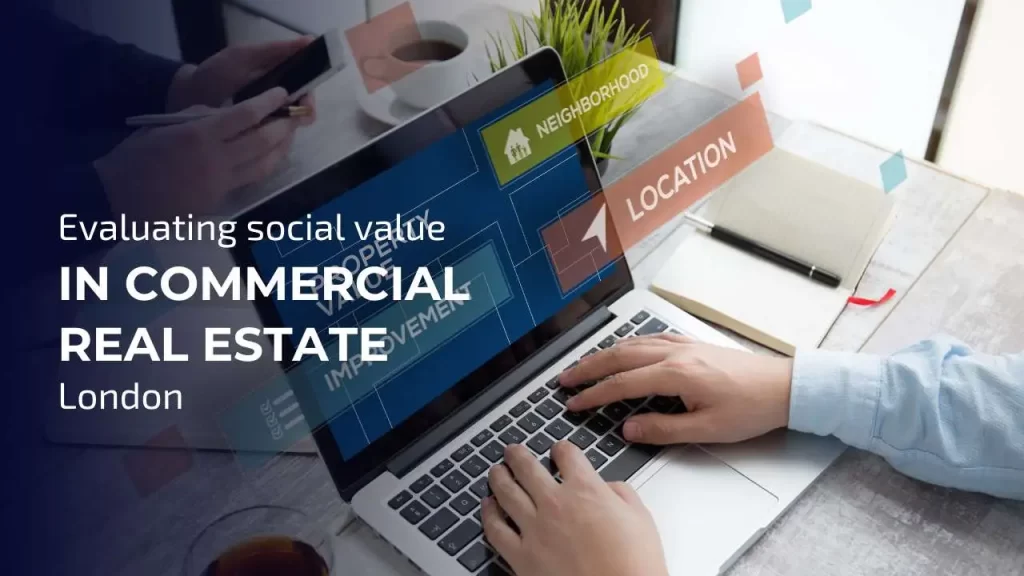 Evaluating the social value in commercial real estate in London