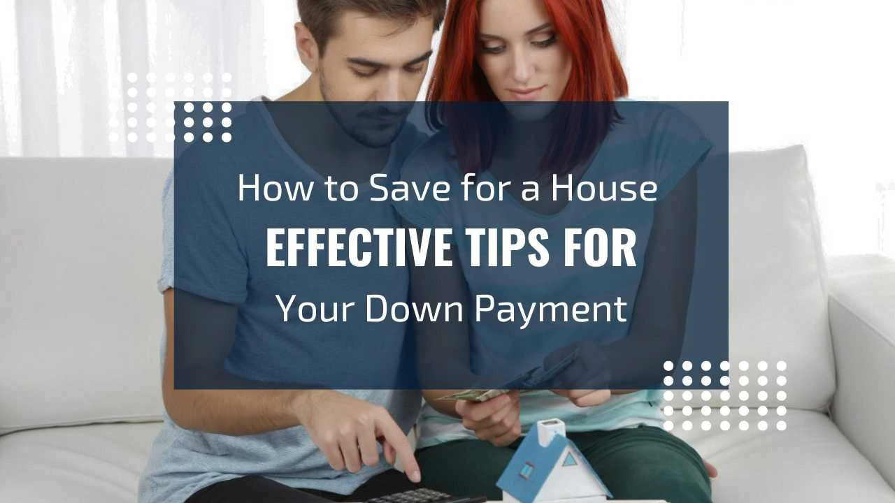 Save Effectively for Your House
