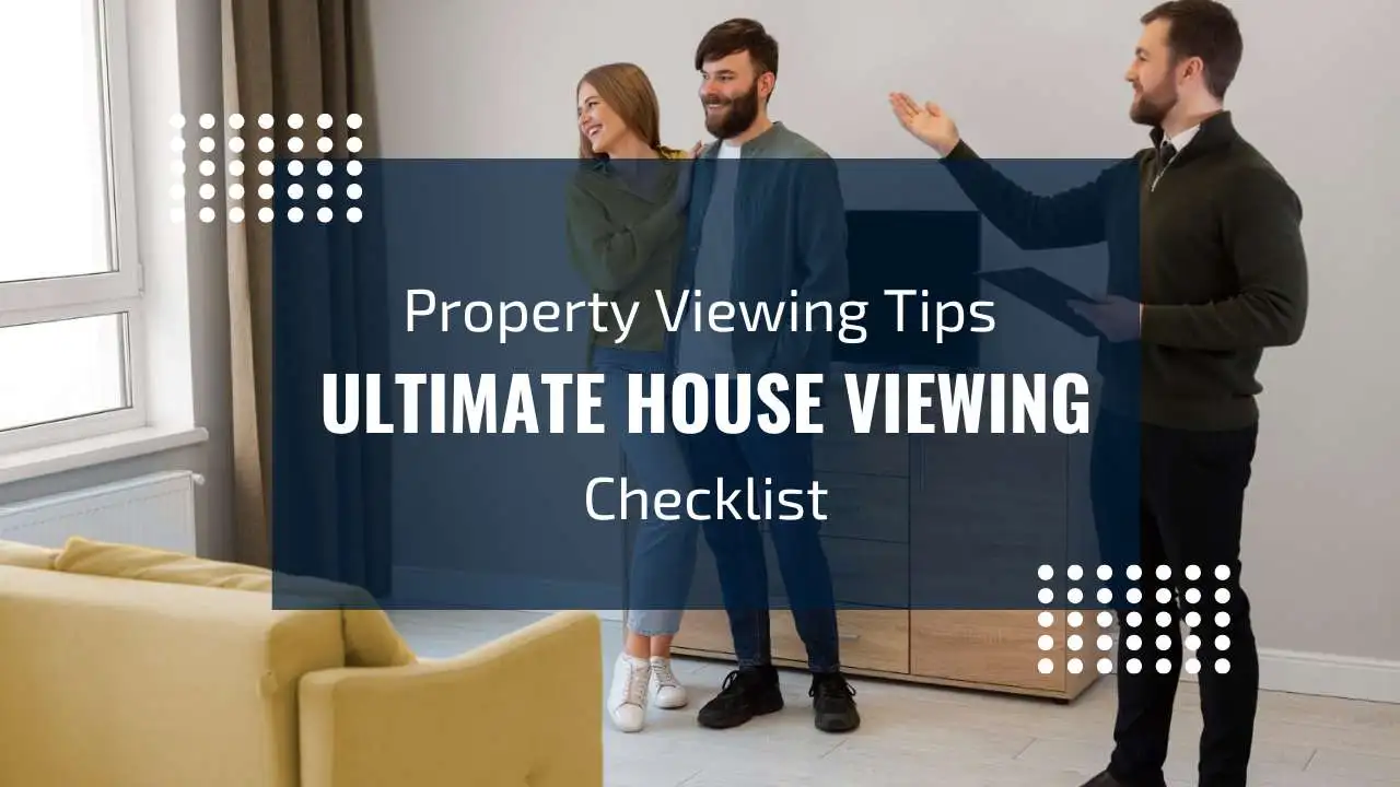 The Ultimate House Viewing Checklist