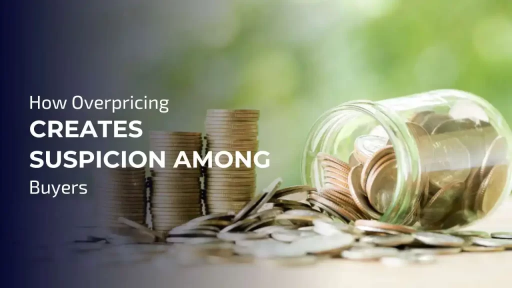 Overpricing your home can lead to suspicion among buyers, raising concerns about the property's value, condition, or issues.