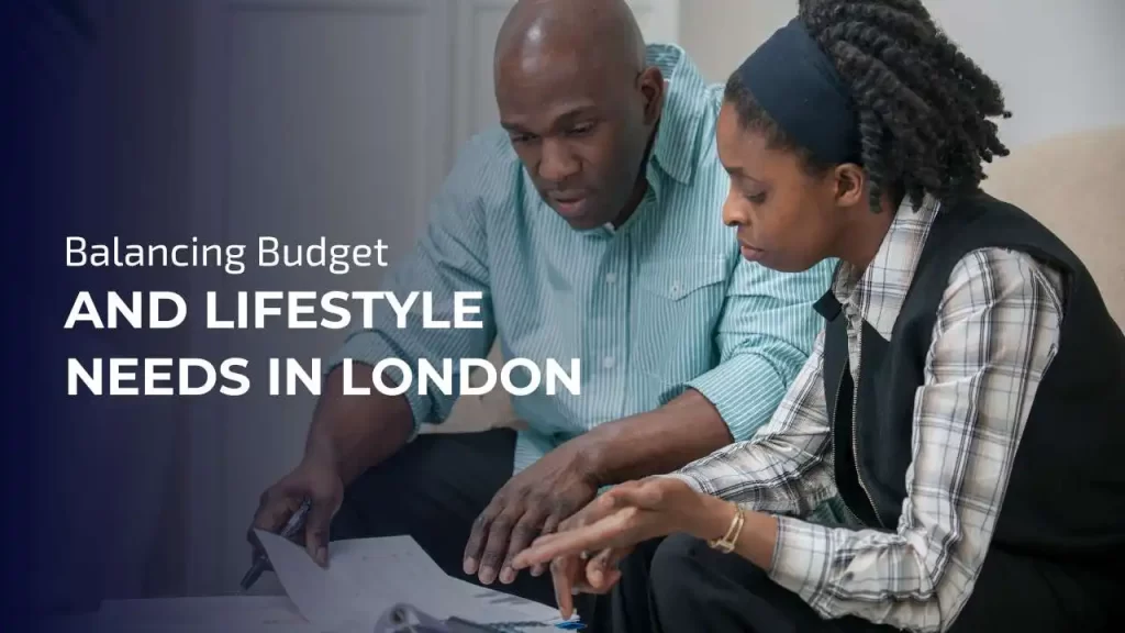 Weighing budget and lifestyle preferences when choosing the best area to live in London.