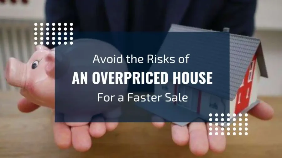 Overpriced House? Here’s What You Need to Know