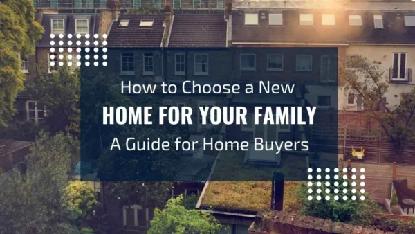 How to Choose a New Home