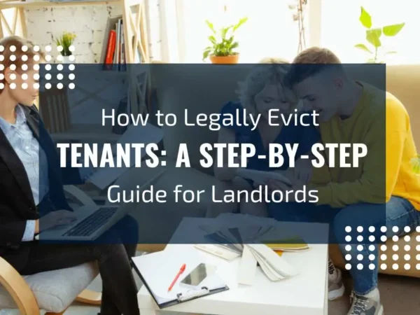 How to Legally Evict Tenants
