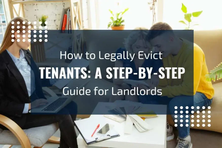 How to Legally Evict Tenants