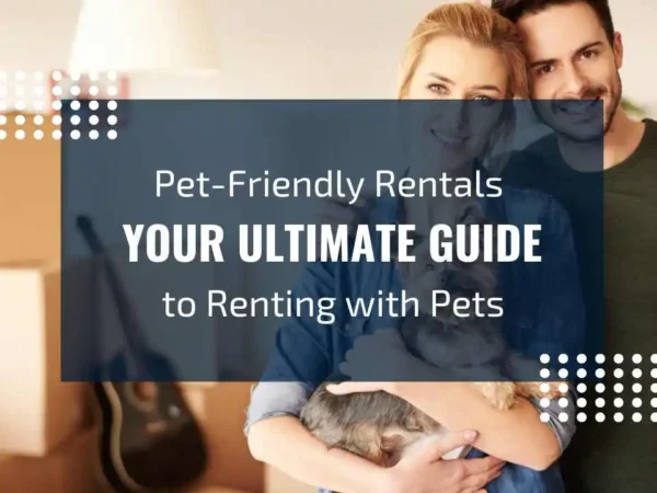 Your Guide to Pet-Friendly Homes