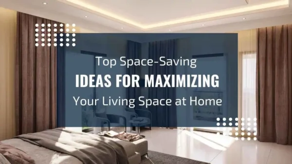 Top Space-Saving Ideas for Your Home