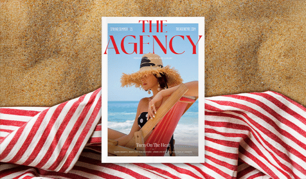 The Agency Magazine’s Spring/Summer Issue Has Arrived