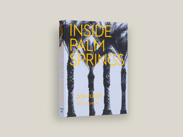 The Agency’s Don Flood Photographs Palm Springs for New Design Book 